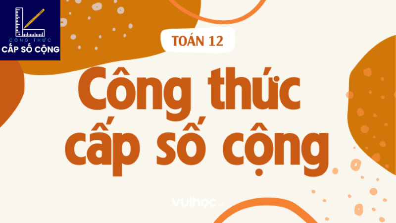 công thức của cấp số cộng